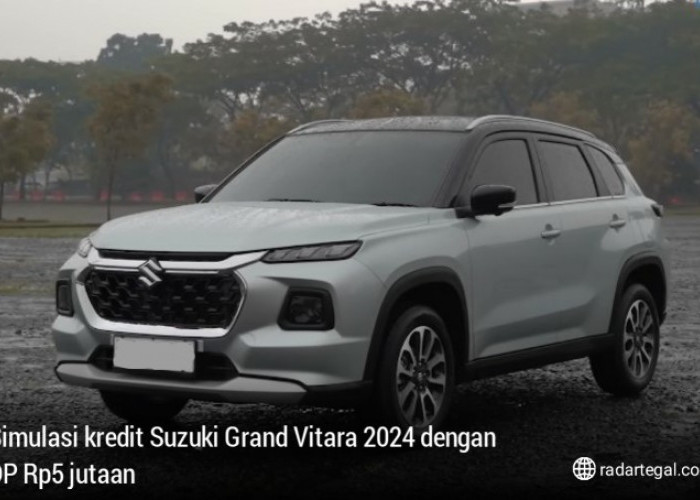 Simulasi Kredit Suzuki Grand Vitara 2024 dengan DP 5 Jutaan, Cicilan Bisa Disesuaikan dengan Budget  