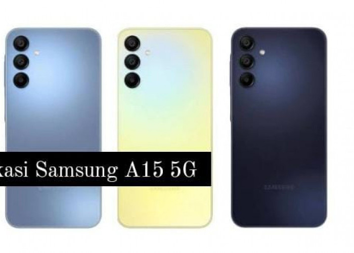 Spesifikasi Samsung A15 5G, Handphone Terbaru dengan Penyimpanan Besar dan Kamera yang Super Jernih
