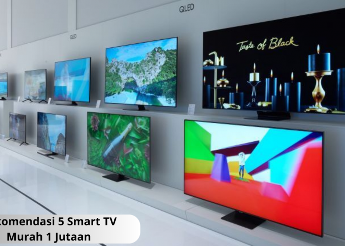 5 Smart TV Murah 1 Jutaan dengan Layar 32 Inch, Hadirkan Gambar Resolusi HD seperti Nyata