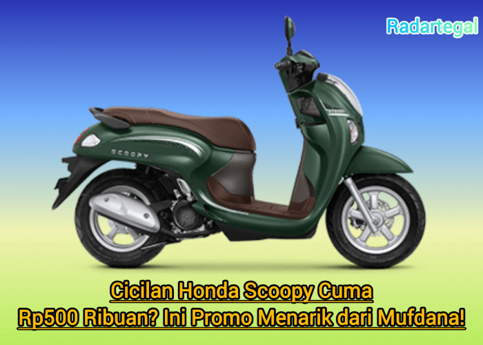 Cicilan Honda Scoopy Cuma Rp500 Ribuan? Ini Promo Menarik dari Mufdana