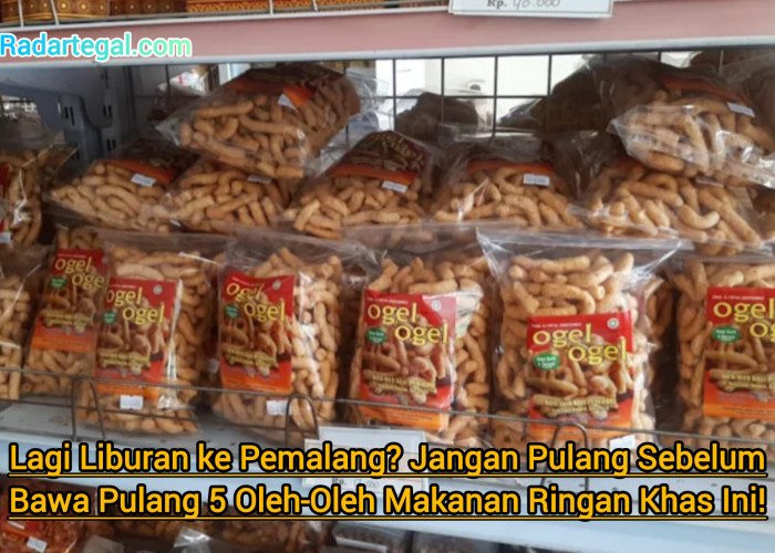 Lagi Liburan ke Pemalang? Jangan Pulang Sebelum Bawa 5 Oleh-oleh Khas Ini