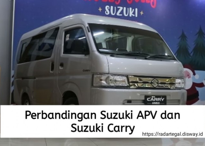 Perbandingan Suzuki APV dan Suzuki Carry, Mana yang Lebih Nyaman dan Murah Harganya?