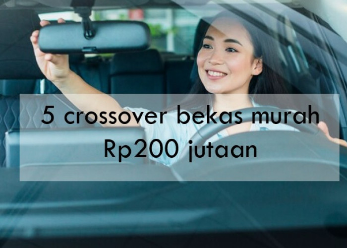 5 Crossover Bekas Murah Rp200 Jutaan dengan Fitur dan Spesifikasi Mumpuni, Siap Meminangnya?