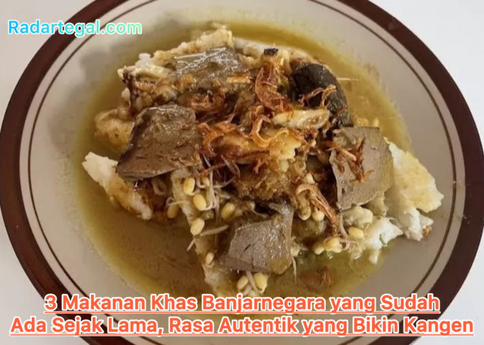 3 Makanan Khas Banjarnegara yang Sudah Ada Sejak Lama, Rasa Autentik yang Bikin Kangen