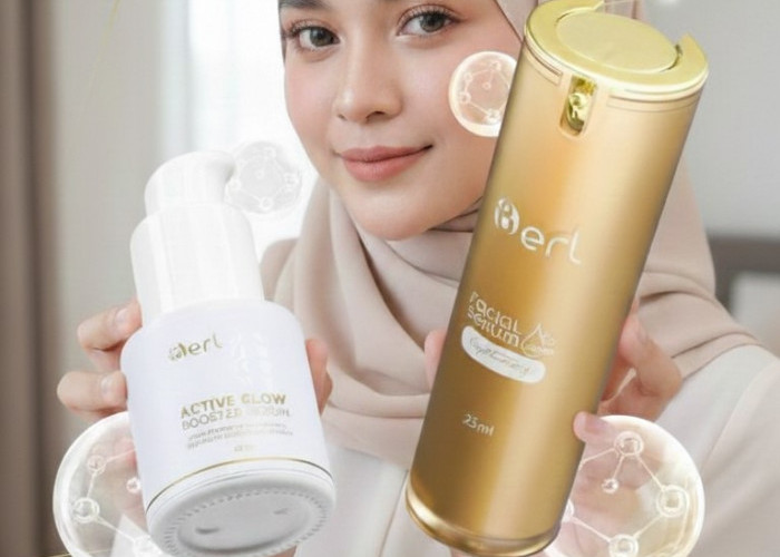 Skincare-an Tapi Masih Kusam? Ini Rahasia B ERL WOW Lightening Facial Serum untuk Kulit Glowing