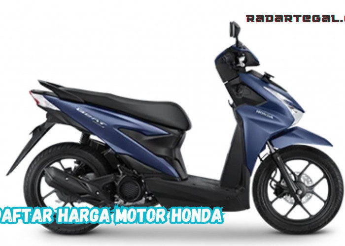 Harga Motor Honda Terbaru 2024, Banyak Pilihan dan Semakin Gampang Memilikinya