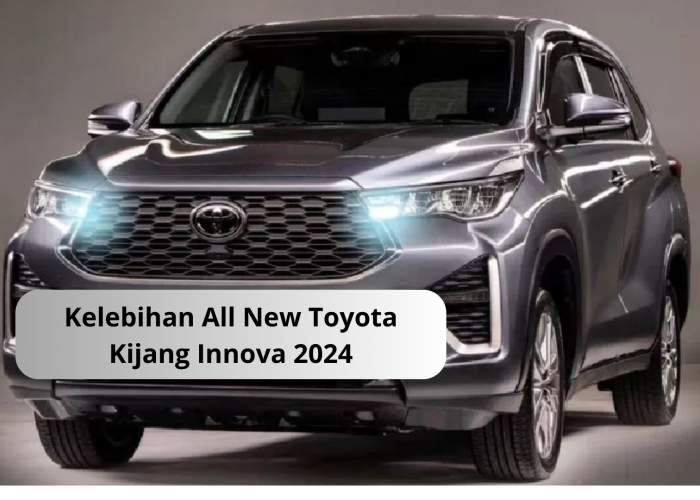 Kelebihan All New Toyota Kijang Innova 2024 yang Jadi Favorit Keluarga, Canggih dengan Fitur Kontrol Traksi