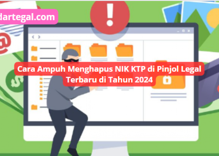 Cara Ampuh Menghapus NIK KTP di Pinjol Legal Terbaru 2024, Hanya Beberapa Tahap