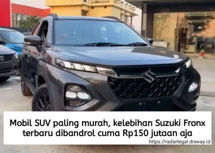 Kelebihan Suzuki Fronx Terbaru yang Cuma Dibanderol 150-an Juta, Mobil SUV Murah Tapi Tidak Murahan 