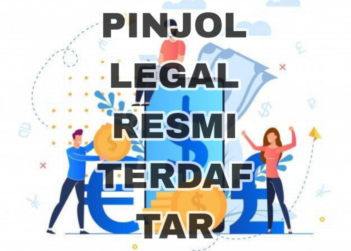 40+ Terbaru Pinjol Legal Resmi Terdaftar OJK, Pastikan Pilihan Terpercaya