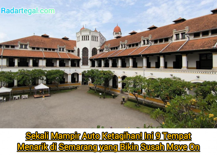 Sekali Mampir Auto Ketagihan! Ini 9 Tempat Wisata Menarik di Semarang yang Bikin Susah Move On