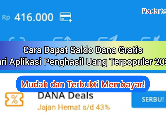 No HP Anda Berkesempatan Dapat Saldo DANA Gratis, Cukup Mainkan Aplikasi Penghasil Uang Terpopuler Ini