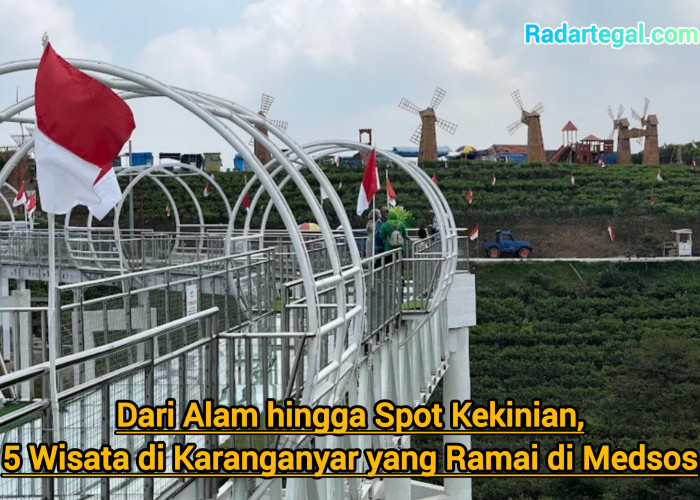 Dari Alam hingga Spot Kekinian, 5 Wisata Karanganyar yang Ramai di Medsos