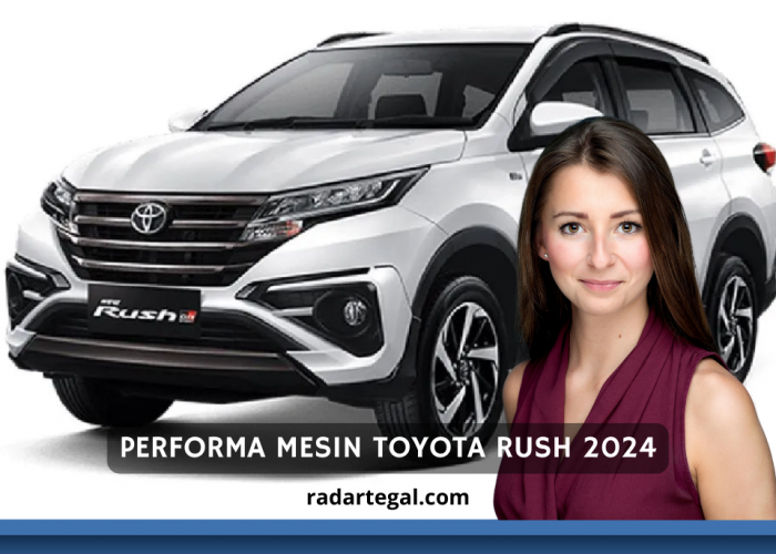 Lebih Handal dari Versi Sebelumnya, Begini Performa Mesin Toyota Rush 2024 yang Bikin Hemat Bahan Bakar