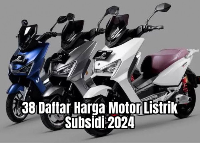 Daftar Harga Motor Listrik Subsidi 2024, Paling Murah Cuma Rp5 Juta