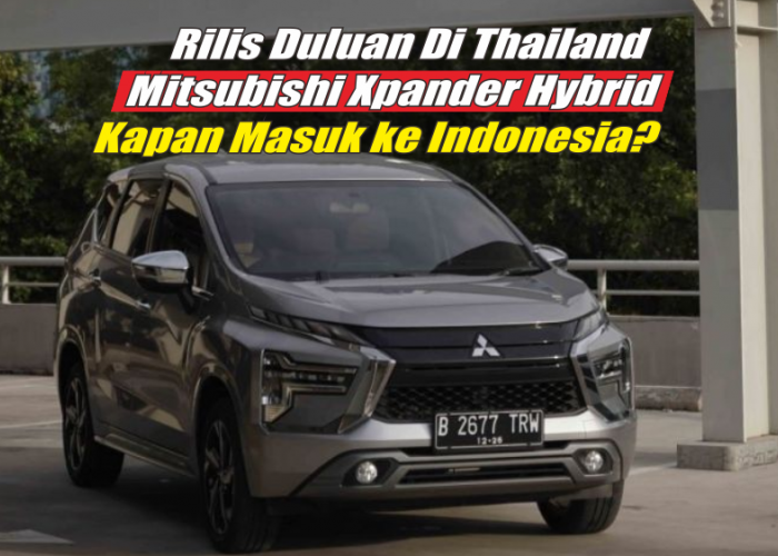 Spesifikasi Mitsubishi Xpander Hybrid, Solusi Mobil Ramah Lingkungan Untuk Keluarga Masa Depan