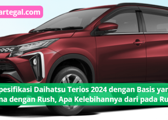 Spesifikasi Daihatsu Terios 2024 dengan Basis yang Sama dengan Rush, Apa Kelebihannya dari Kompetitor?