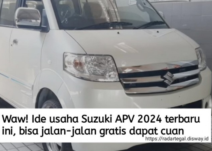 6 Ide Usaha Suzuki APV 2024 Ini Sangat Menginspirasi, Bisa Jalan-jalan Gratis Dapat Cuan