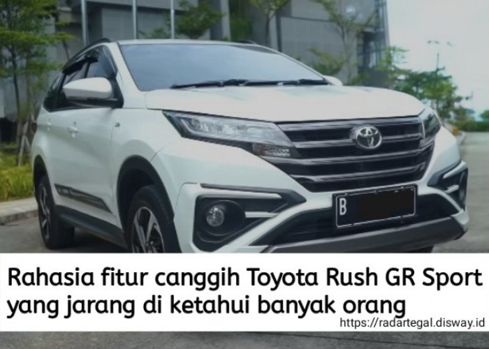 5 Rahasia Fitur Canggih Toyota Rush GR Sport yang Jarang Diketahui, Nomor 4 di Luar Nalar Kebiasaan