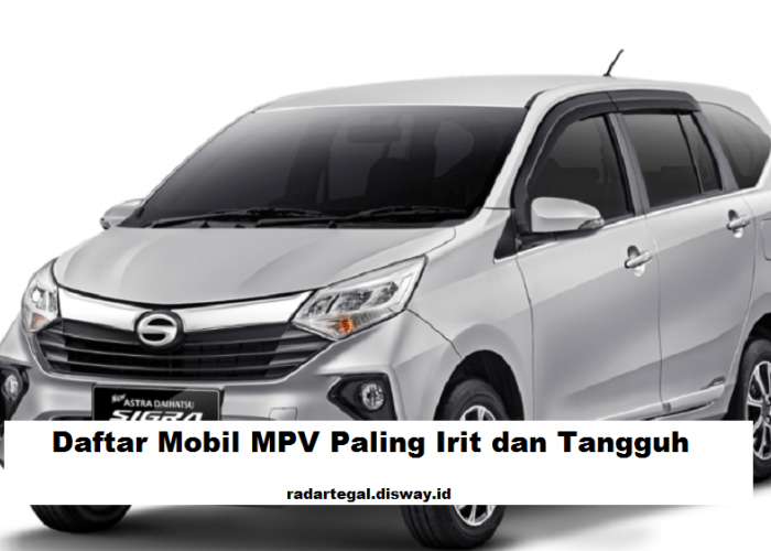 7 Daftar Mobil MPV Paling Irit di Indonesia, Tangguh dan Hemat BBM Hingga 22,1 KM per Liter