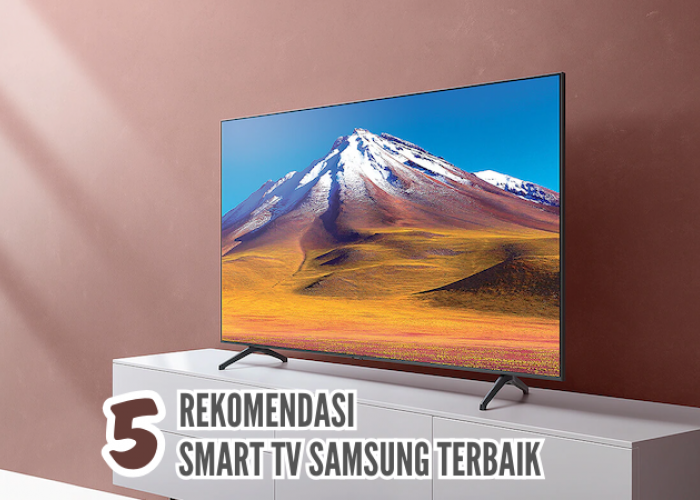 Rekomendasi 5 Smart TV Samsung 32 Inch Terbaik 2024, Harga Murah Tapi Nggak Murahan