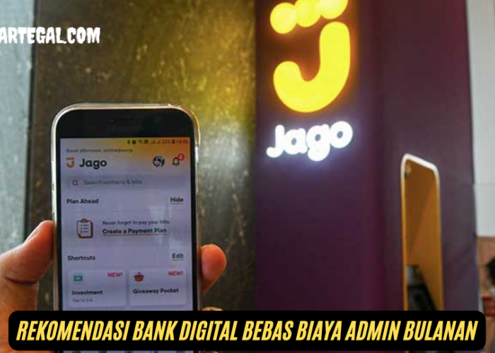 Pilihan Masyarakat, 5 Rekomendasi Bank Digital Bebas Biaya Admin Bulanan