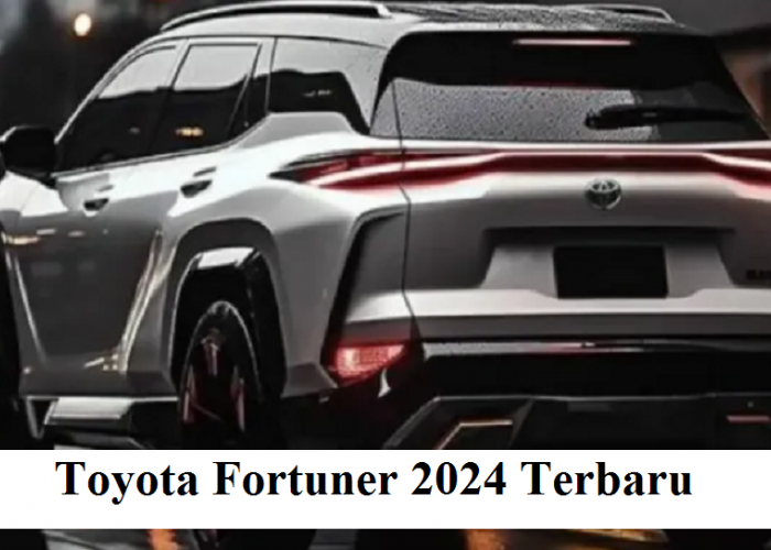 Semakin Tangguh, Toyota Fortuner 2024 Siap Meluncur dengan Inovasi Terbaru dan Lebih Bongsor 