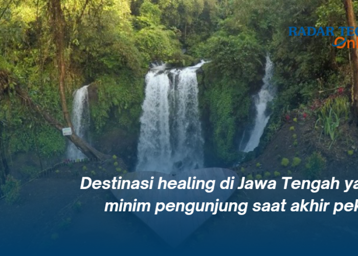 Destinasi Healing di Jawa Tengah yang Minim Pengunjung saat Akhir Pekan