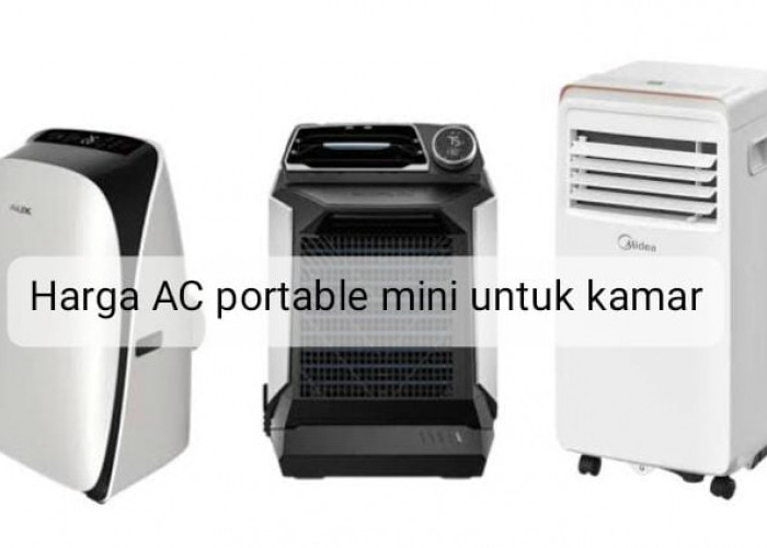 Ketahui 6 Harga AC Portable Mini untuk Kamar, Ada yang Cuma 100 Ribuan! 