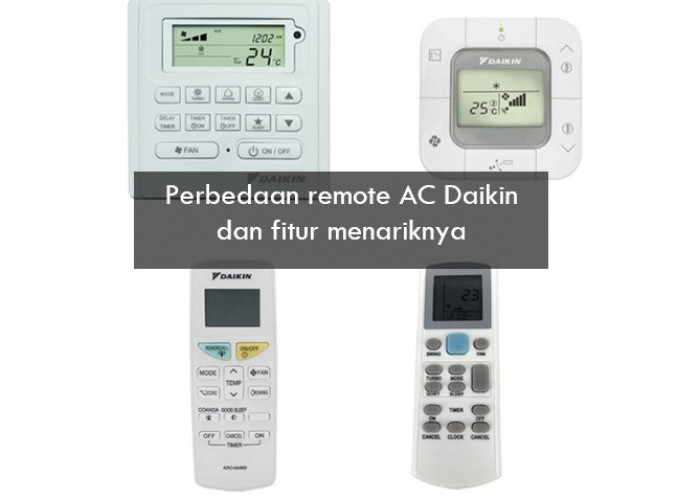 Perbedaan Remote AC Daikin Lengkap dengan Fitur-fitur Unik yang Ditawarkan