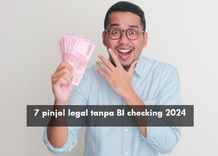 7 Pinjol Legal Tanpa BI Checking 2024, Bisa Cair Puluhan Juta dengan Tenor Tahunan