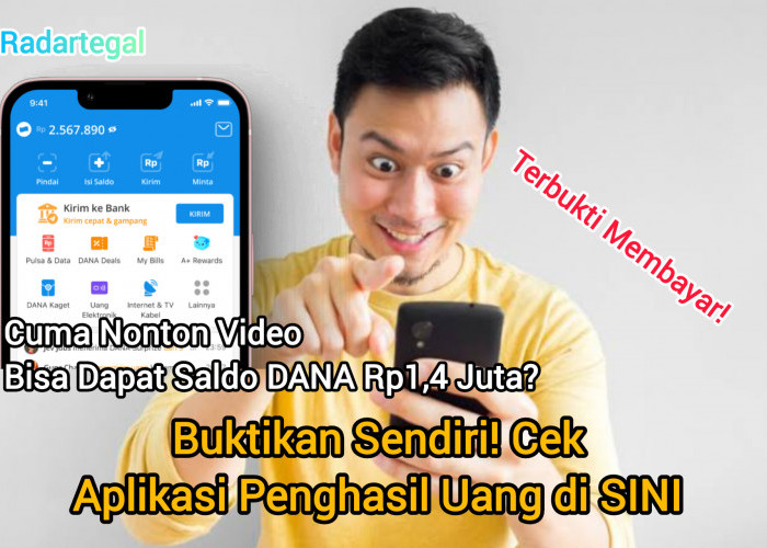 Gak Perlu Kerja Berat! Nonton Video Bisa Dapat Saldo DANA Rp1,4 Juta dari Aplikasi Penghasil Uang Ini 