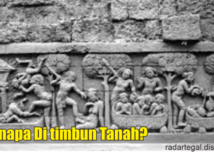 Misteri Mitos Relief Kamadhatu di Candi Borobudur yang Sengaja Ditimbun, Benarkah Menyimpan Propaganda?