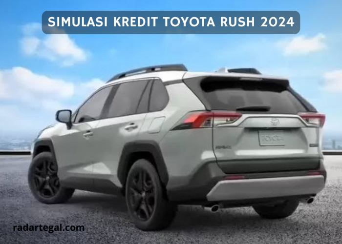 Penting! Ini Daftar Simulasi Cicilan Kredit Toyota Rush 2024, Cek Syaratnya Agar Tidak Terjerat Hutang