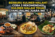 Berburu Kuliner Malam? Coba 3 Rekomendasi Kuliner Malam Tegal yang Paling Juara Ini!