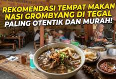 Rekomendasi Tempat Makan Nasi Grombyang di Tegal Paling Otentik dan Murah!