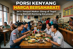 Porsi Kenyang Harga Bersahabat! Ini 5 Tempat Makan Siang di Tegal yang Ramah Kantong Karyawan